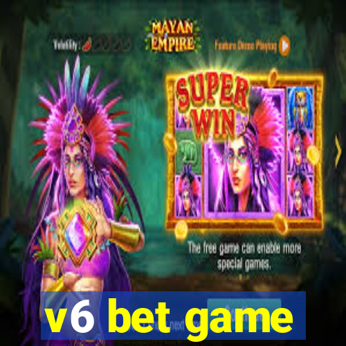 v6 bet game